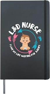 L&D Nurse babiess Newborn Nurse Labor & Delivery Nurse Hardcover Journal, Black
