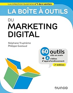 La bo&icirc;te &agrave; outils du Marketing digital - 2e &eacute;d.