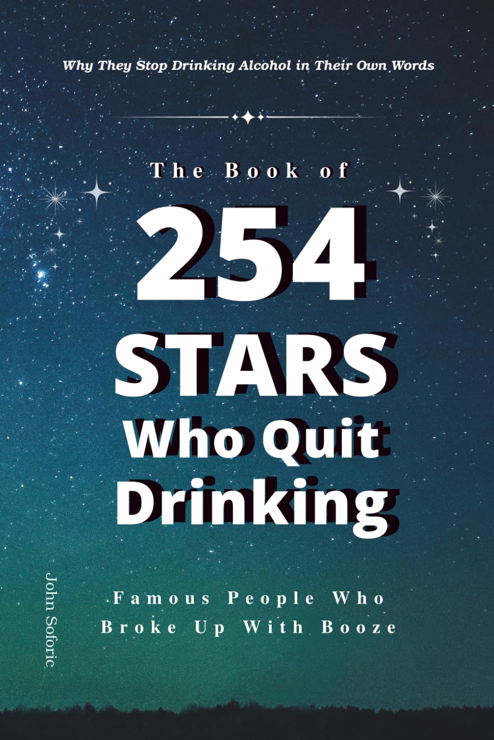 The Book of Stars Who Quit Drinking: Why They Stop Drinking Alcohol in Their Own Words      Paperback – February 18, 2026