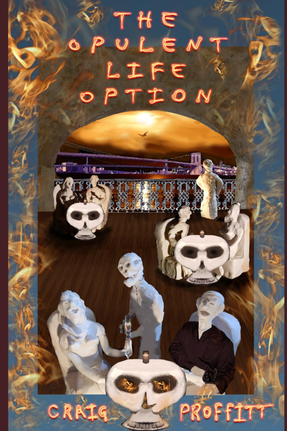 THE OPULENT LIFE OPTION: A dystopian science fiction novel wrapped in an apocalyptic mystery.