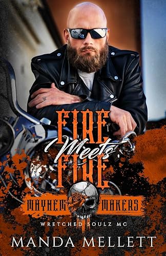 Fire Meets Fire: Wretched Soulz MC