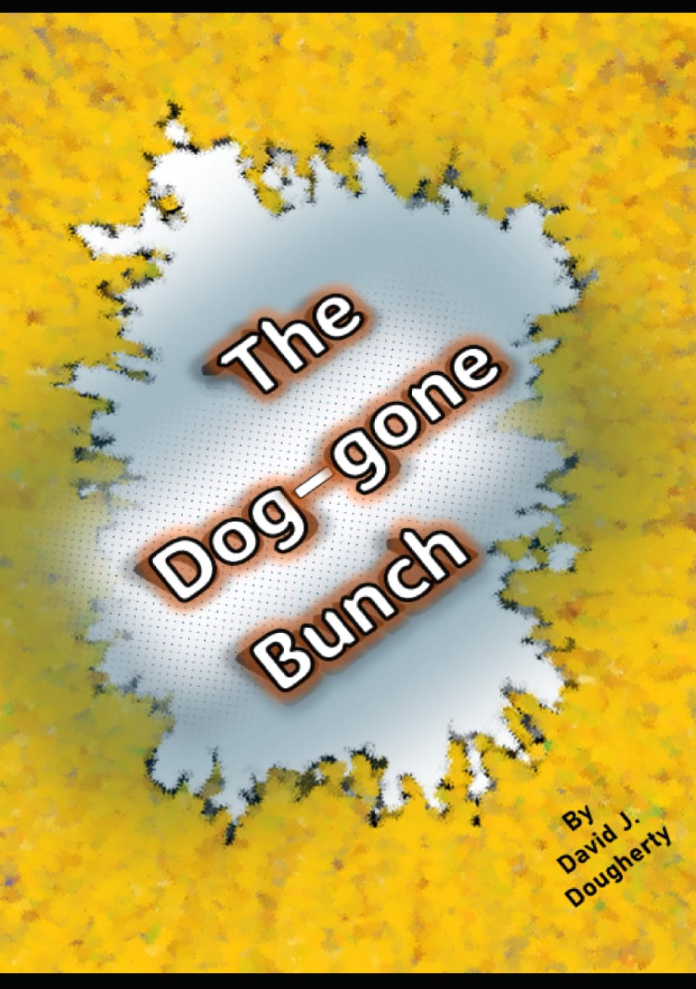 The Dog-gone Bunch: With Cartoon Jokes and Puzzles