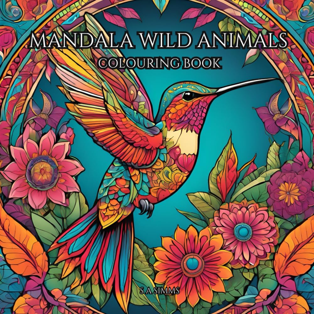 Mandala Wild Animals Colouring Book: 50 Intricate Animal Designs for Relaxation, Mindfulness, and Stress Relief