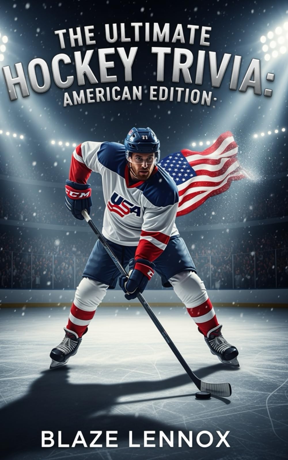 The Ultimate Hockey Trivia: American Edition