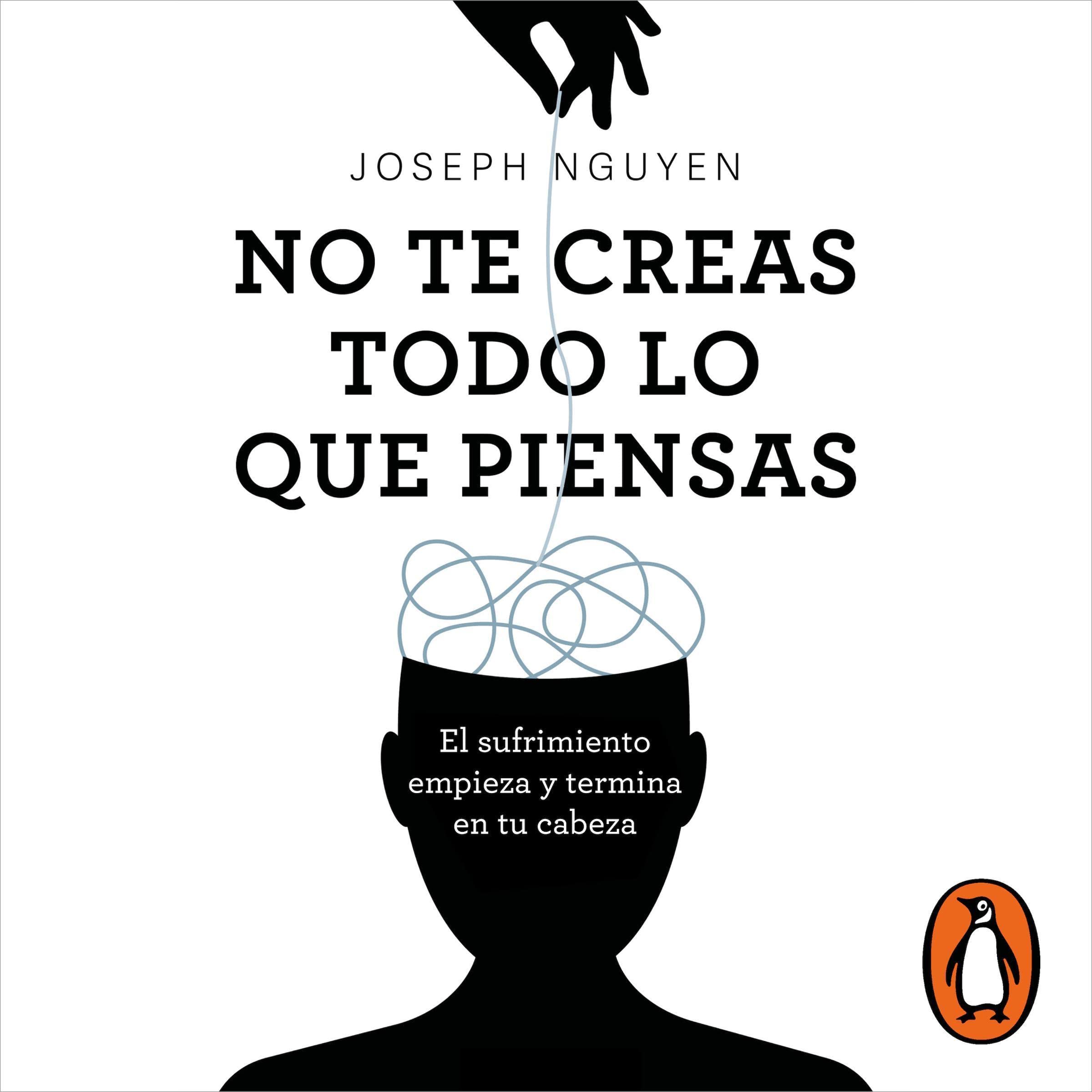 No te creas todo lo que piensas [Don’t Believe Everything You Think]