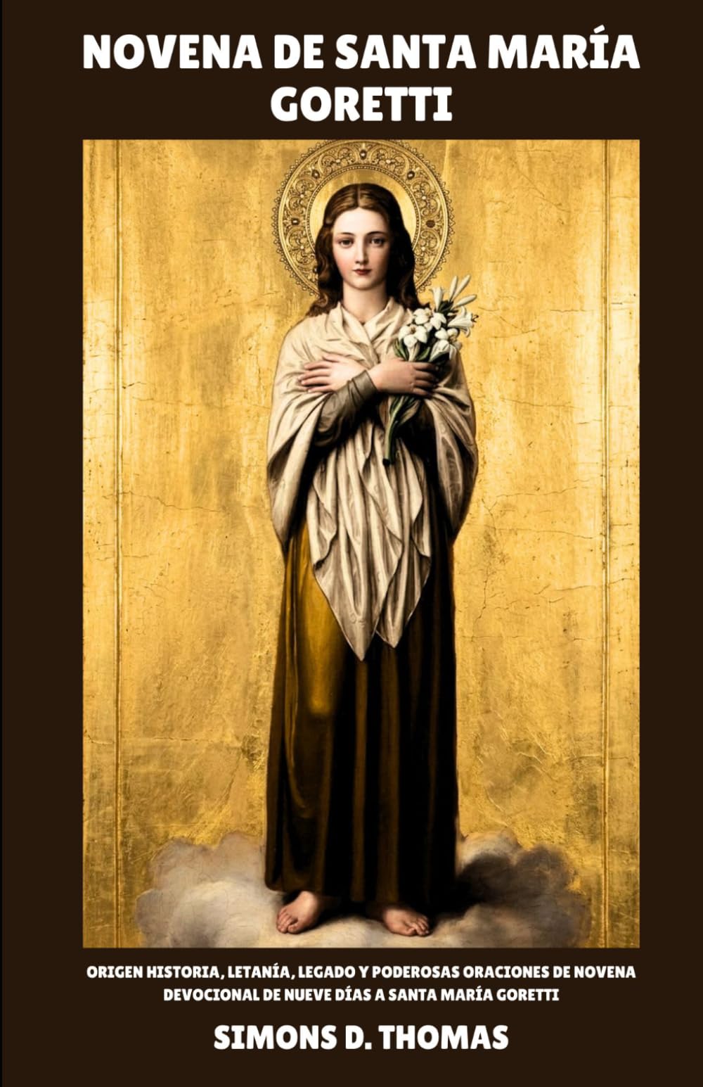 NOVENA DE SANTA MARÍA GORETTI: Origen Historia, Letanía, Legado y poderosas oraciones de novena devocional de nueve días a Santa María Goretti