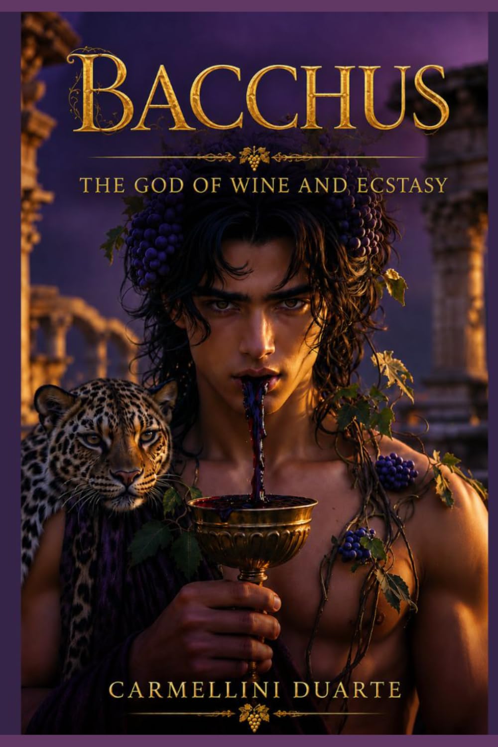 Bacchus The God of Wine and Ecstasy (Mitologias do Mundo: As Histórias que Moldaram a Humanidade)