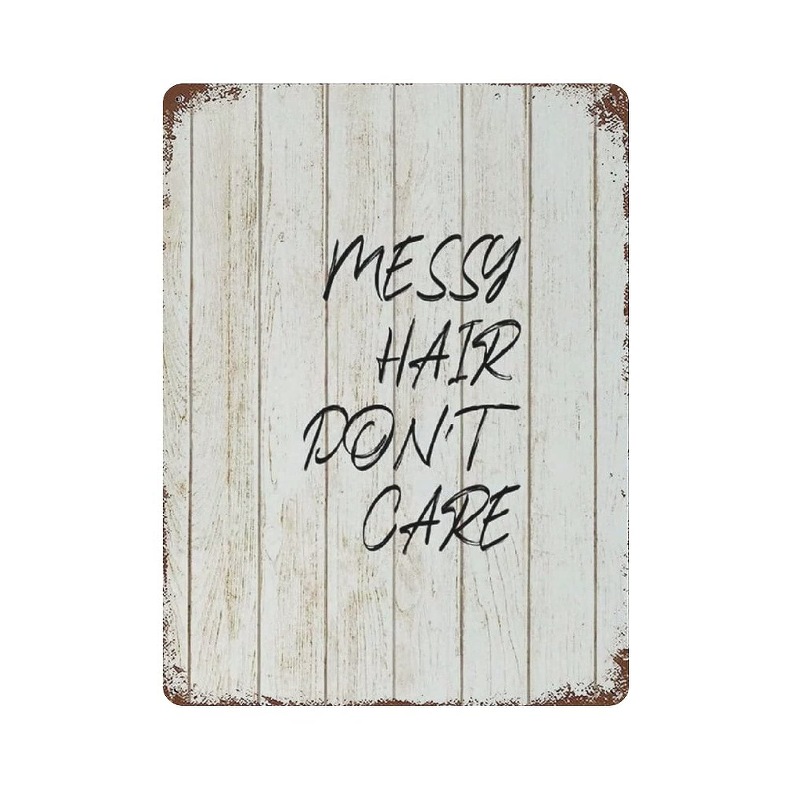 Metal Tin Sign Messy Hair Don't Care Vintage Tin Poster Metal Sign Wall Decoration Country Kitchen Home Garage Decor 16"x12"