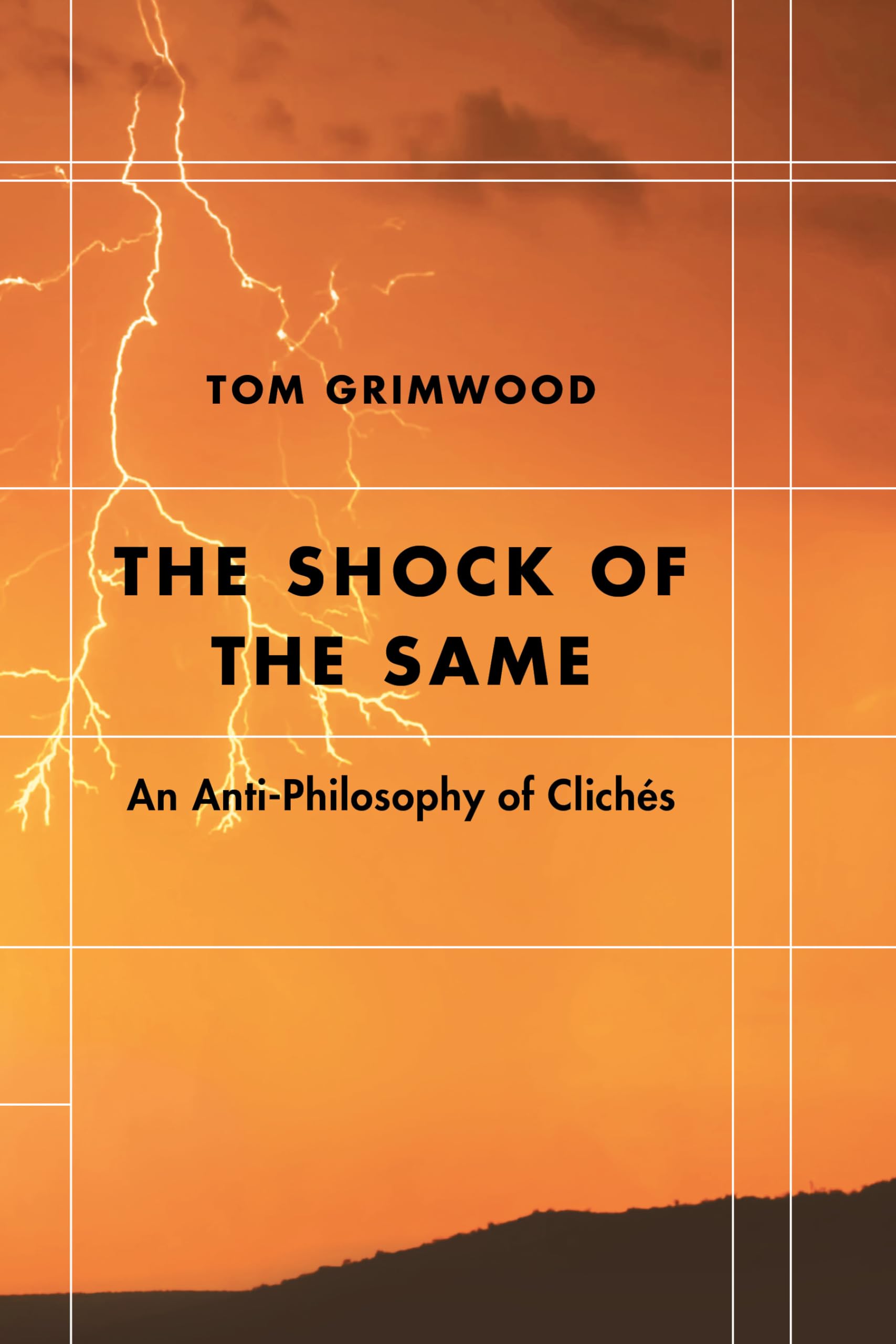 Buy The Shock of the Same: An Anti-Philosophy of Clichés (Futures of the Archive) — BookShops.in
