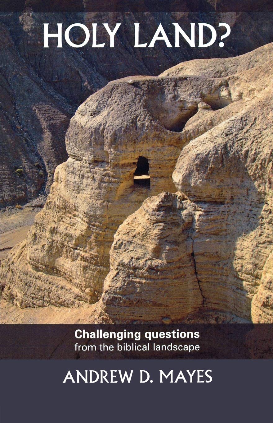 Holy Land?: Challenging Questions From The Biblical Landscape
