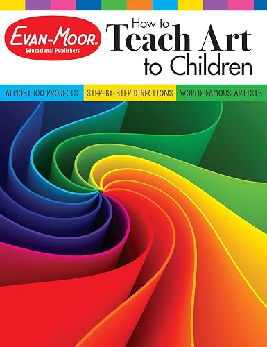Evan-Moor How to Teach Art to Children, Grades 1-6, Learn