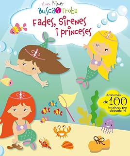 El meu primer busca i troba. Fades, sirenes i princeses