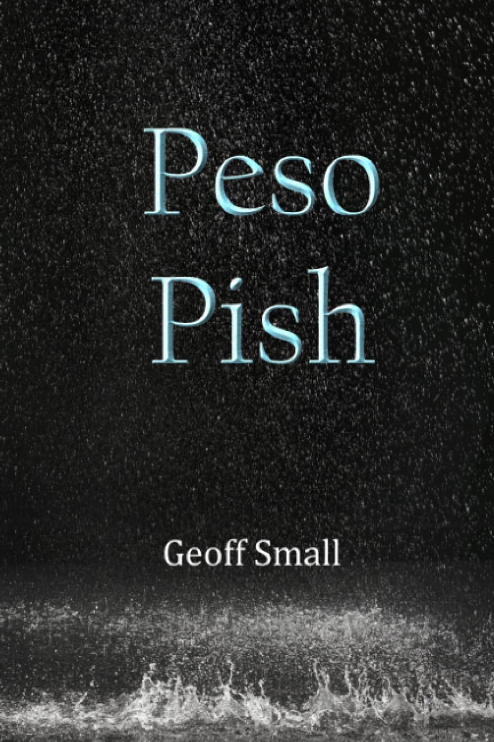 Peso Pish (The Dirty Rouge Series)