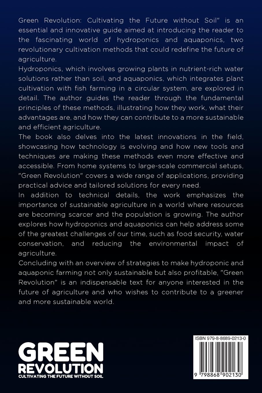 Green Revolution: Comprehensive Guide to Hydroponics and Aquaponics: Techniques, Innovations, and Strategies for Sustainable and Profitable Agriculture