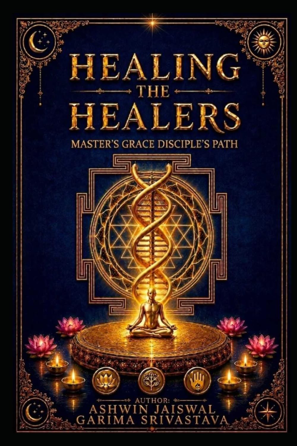 HEALING THE HEALERS: MASTER'S GRACE DISCIPLE'S PATH