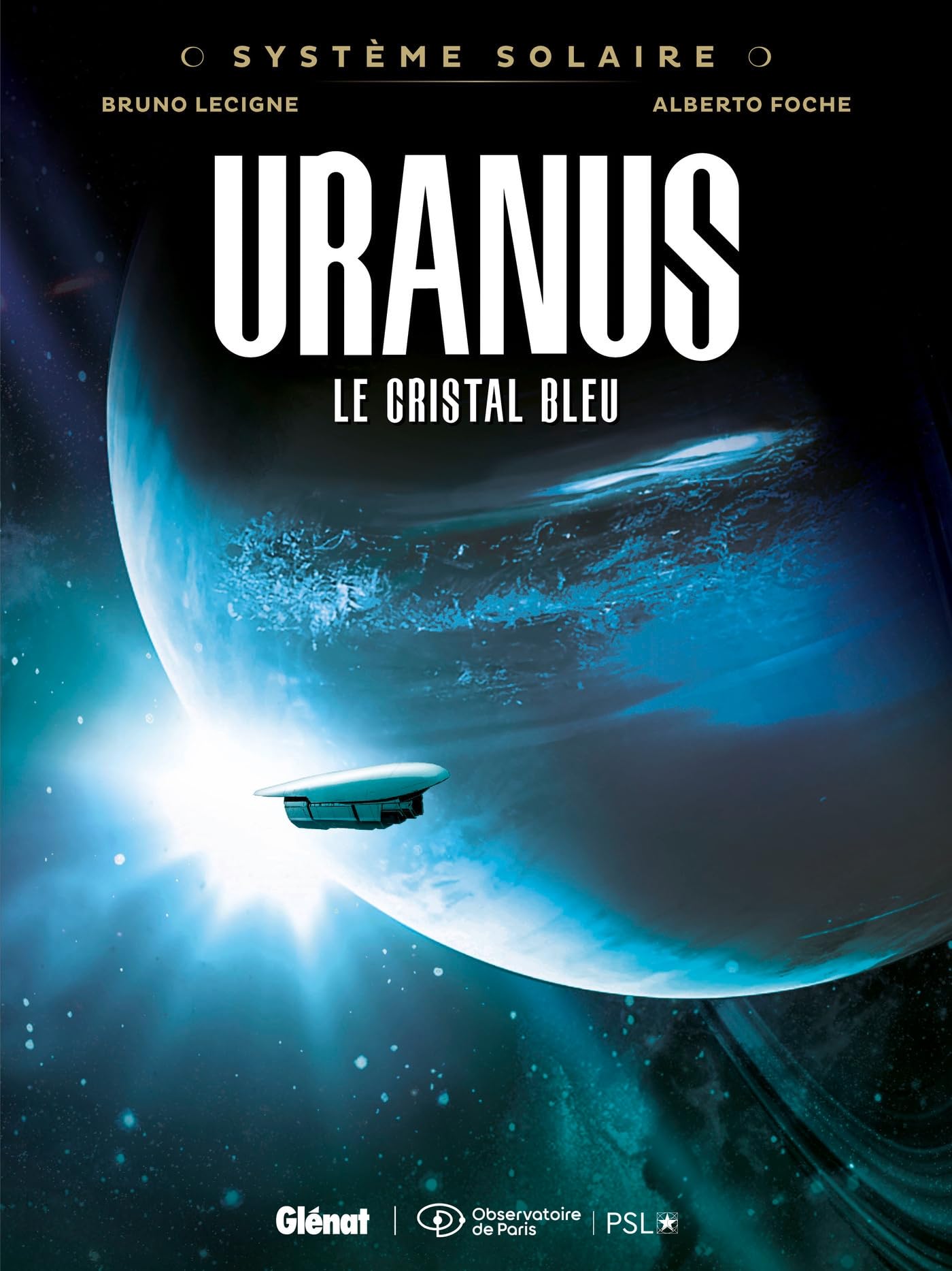 Système Solaire - Tome 04 - Uranus: Uranus, le cristal bleu