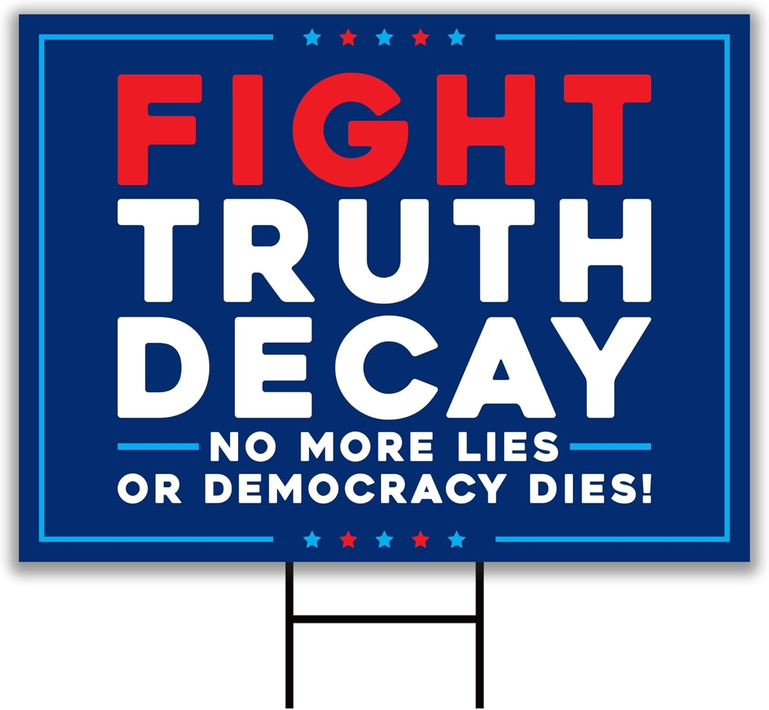 Fight Truth Decay Yard Sign - Resist Hate Lawn Sign, Anti-Trump Sign, Resist Racism, Resist Fascism Yard Sign with Metal H-Stake (Multicolor, 18" x 12", Double Sided)