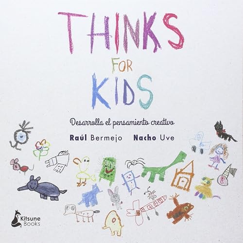 Thinks For Kids: Desarrolla tu pensamiento creativo (CREATIVIDAD)
