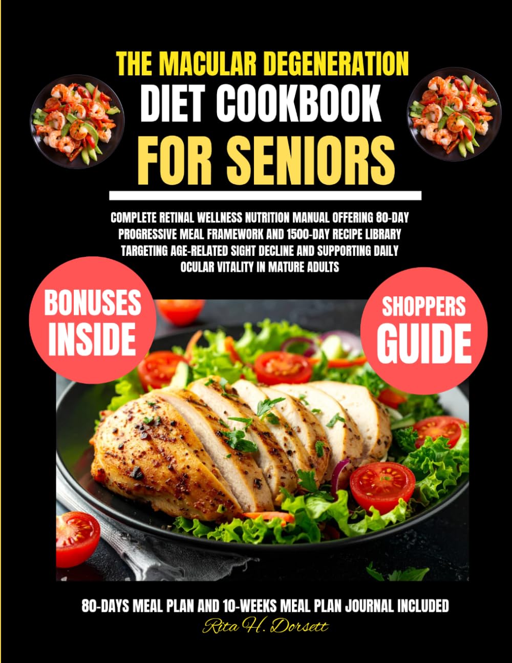 The Macular Degeneration Diet Cookbook For Seniors (Rita H. Dorsett Diet and Nutrition Cookbook Series)