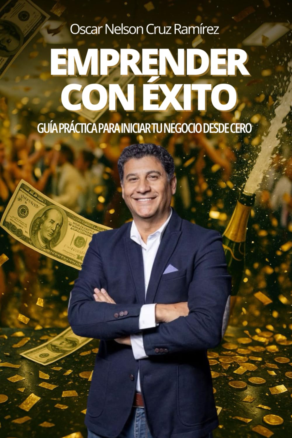 Emprender con Éxito: Guía Práctica para Iniciar tu Negocio desde Cero