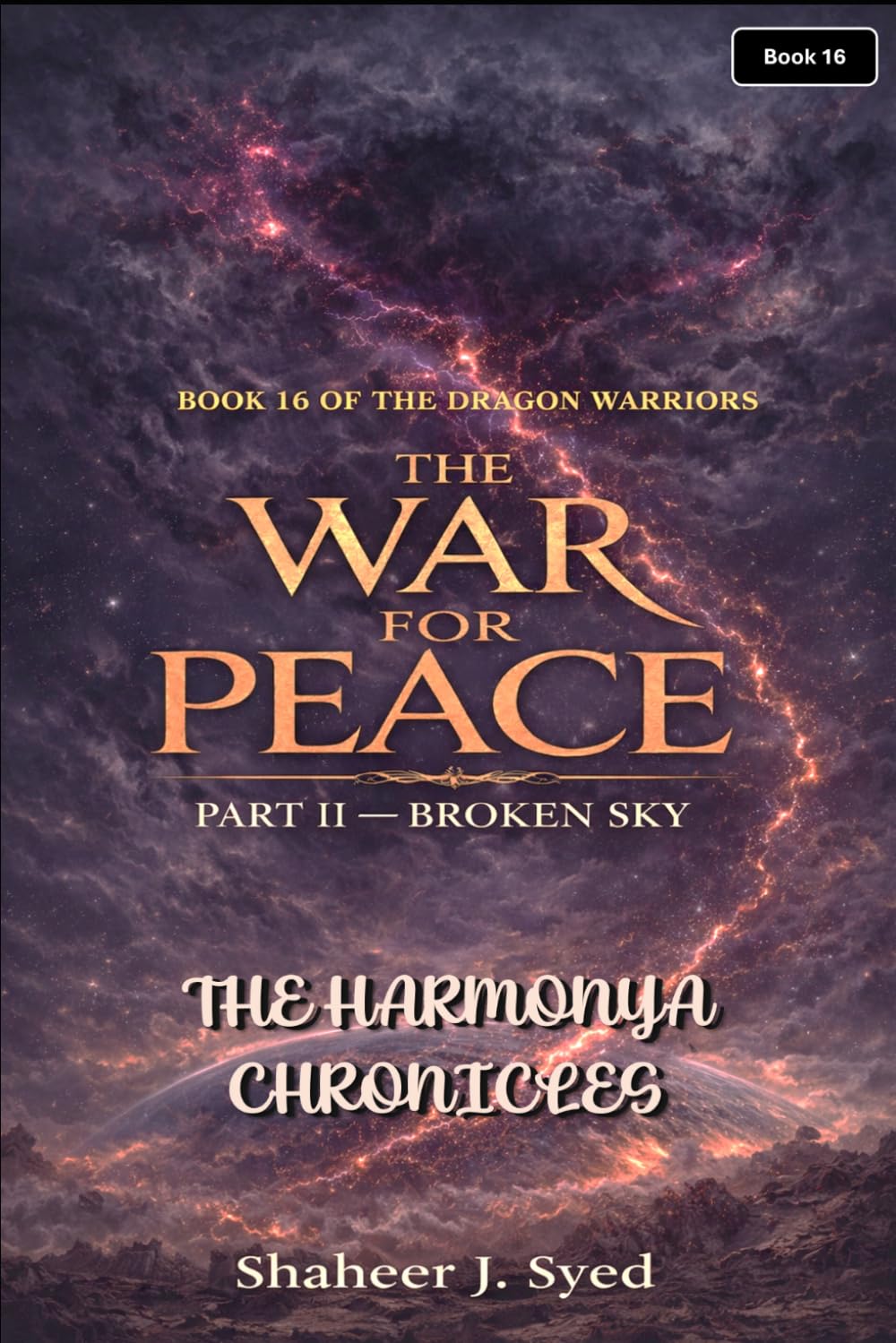 The Harmonya Chronicles | Book 16 Of The Dragon Warriors: The War for Peace Part 2 - Broken Sky