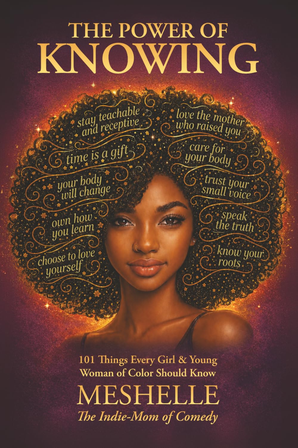 The Power of Knowing: 101 Things Every Girl & Young Woman of Color Should Know