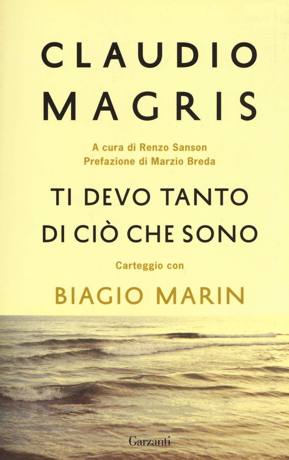 Ti Devo Tanto Di Ciò Che Sono. Carteggio Con Biagio Marin. Nuova Ediz. - 4