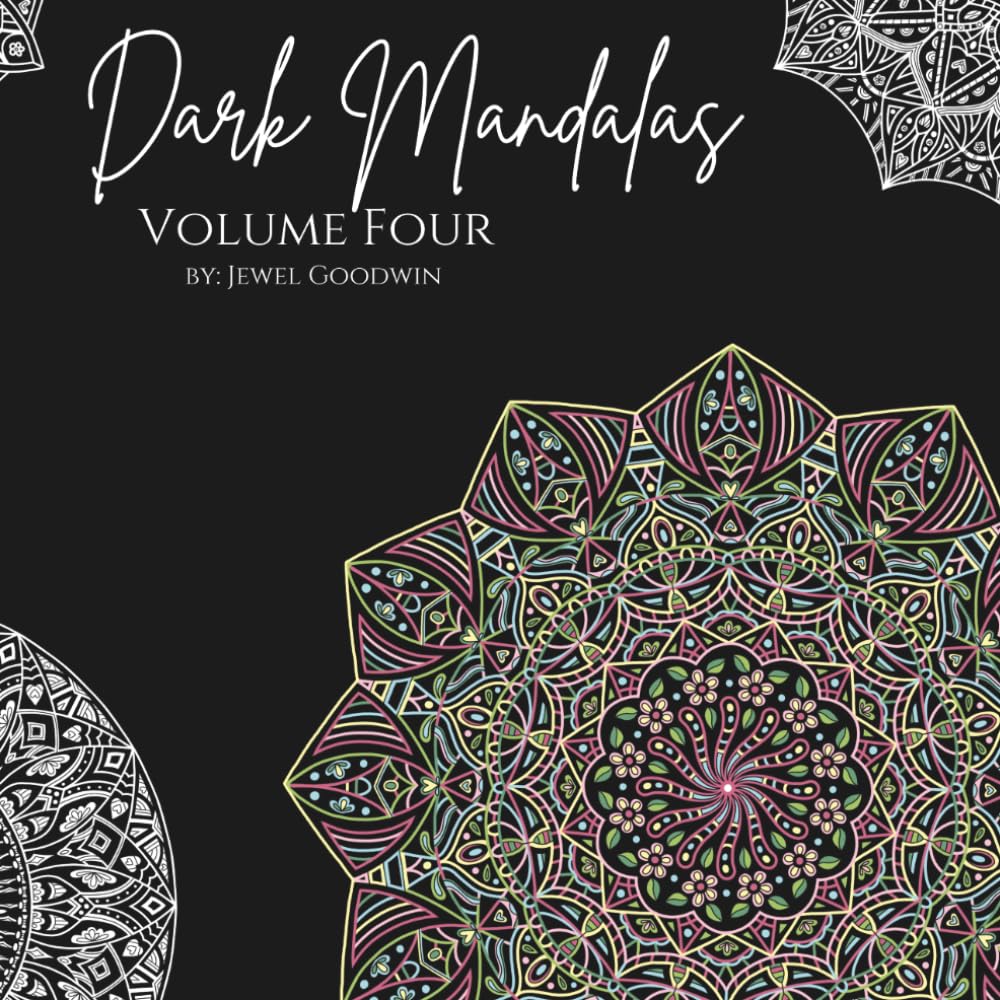 Dark Mandalas Volume Four