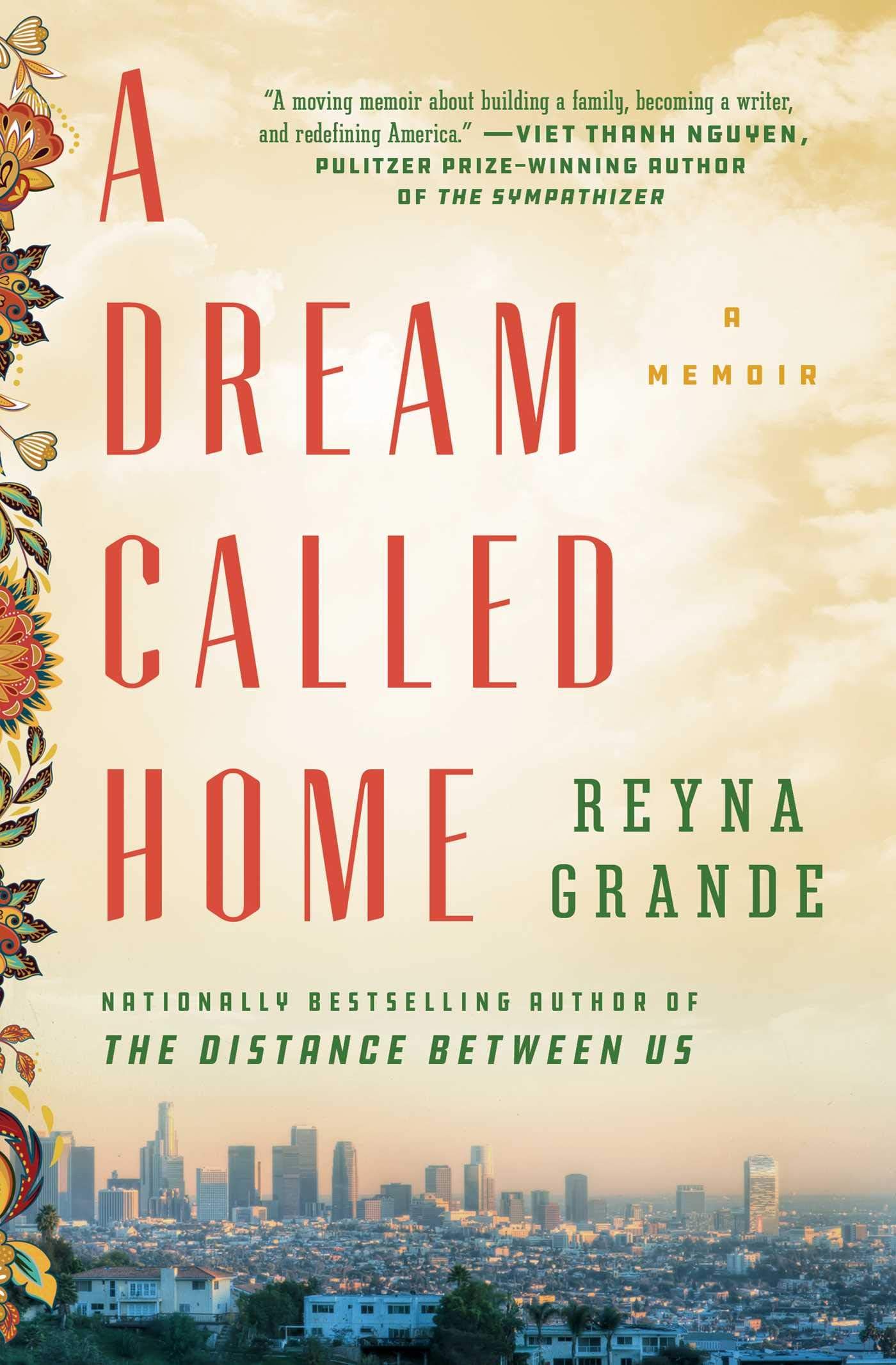 A Dream Called Home: A Memoir