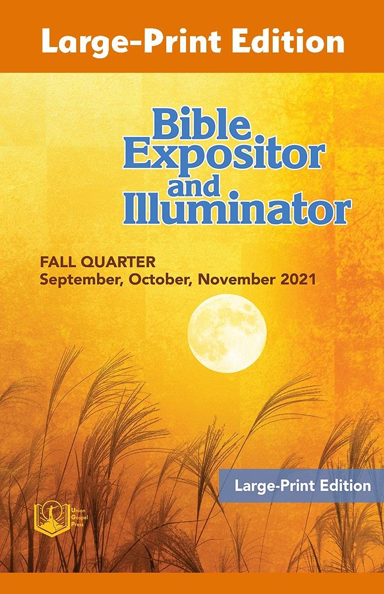 Union Gospel Press Bible Expositor and Illuminator LargePrint Edition