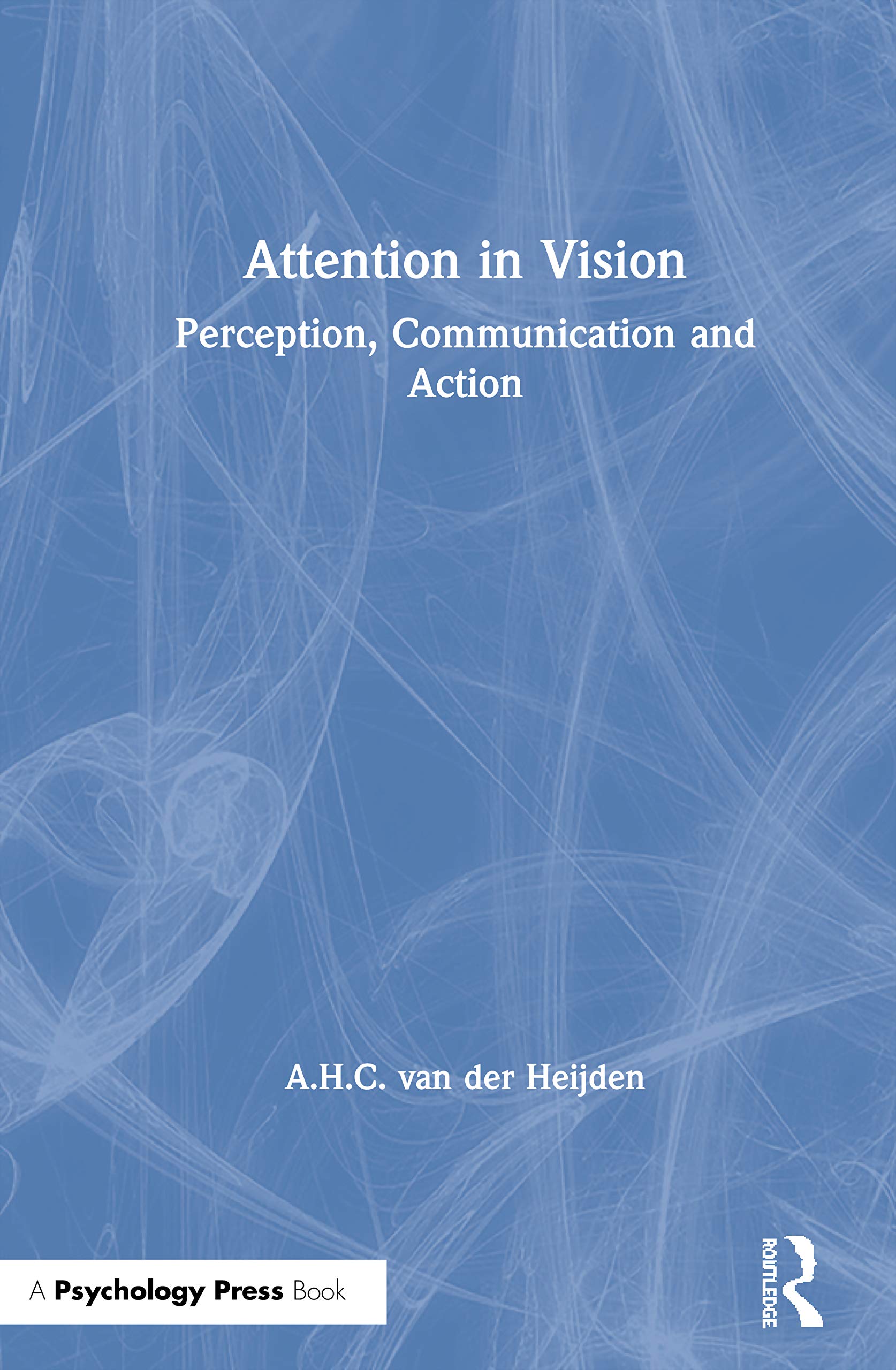 Buy Attention in Vision: Perception, Communication, and Action โ BookShops.in