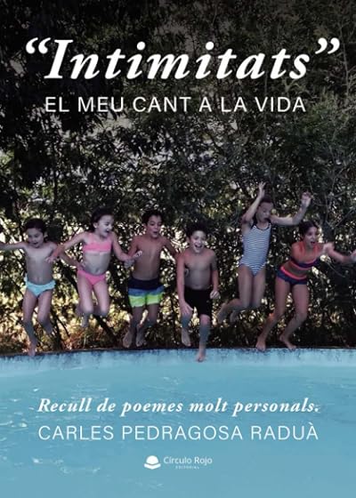 "Intimitats" El meu cant a la vida