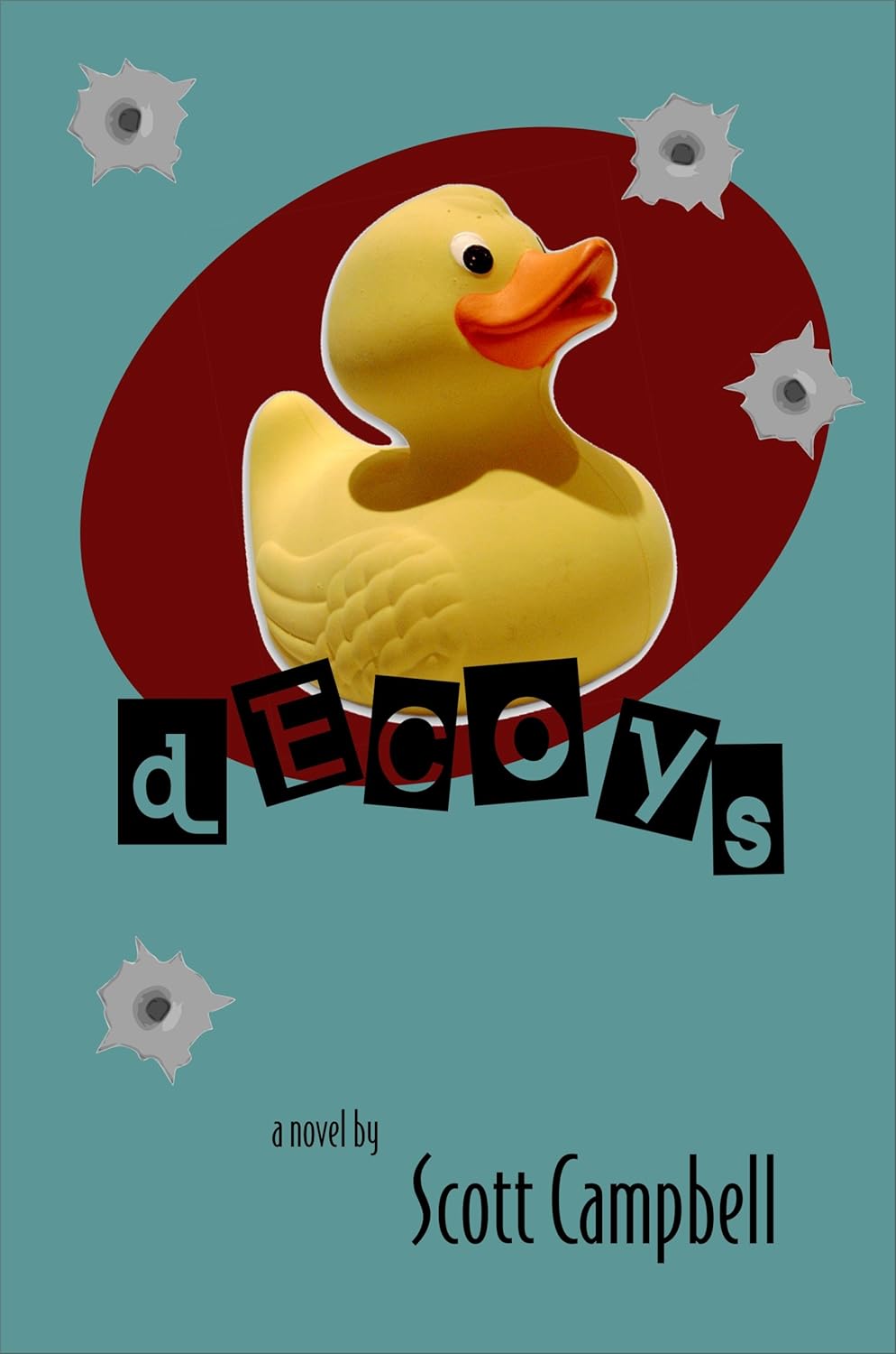 Decoys Kindle edition by Scott Campbell. Literature & Fiction Kindle