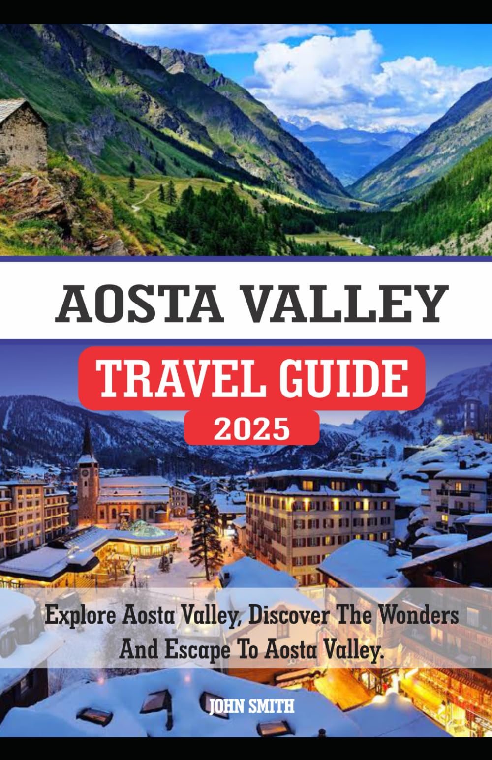 AOSTA VALLEY TRAVEL GUIDE 2025