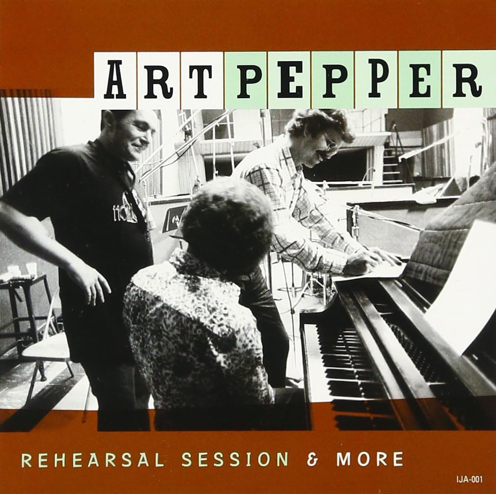 ART PEPPER - Rehearsal Session & More - CD