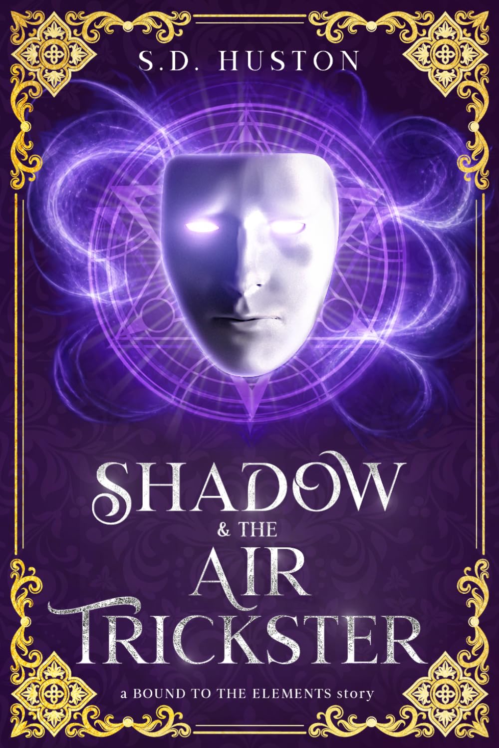 Shadow & the Air Trickster: A Spicy Rivals to Lovers Fae Romance of Dangerous Games and Masked Desire (a BOUND TO THE ELEMENTS story)