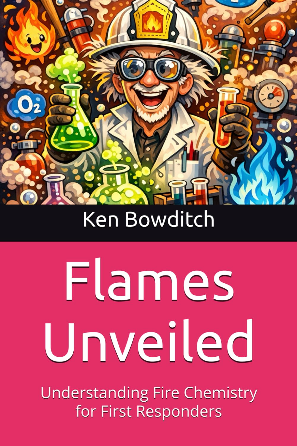 Flames Unveiled: Understanding Fire Chemistry for First Responders