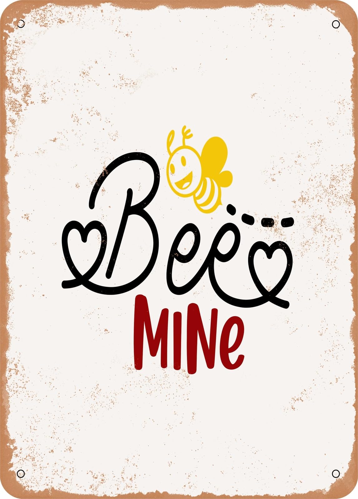 Metal Sign - Bee Mine - 4 - Vintage Rusty Look home decor
