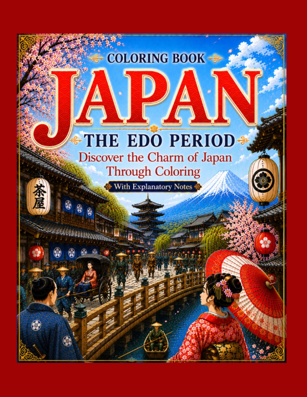 JAPAN Coloring Book: The Edo Period: Discover the Charm of Japan Through Coloring