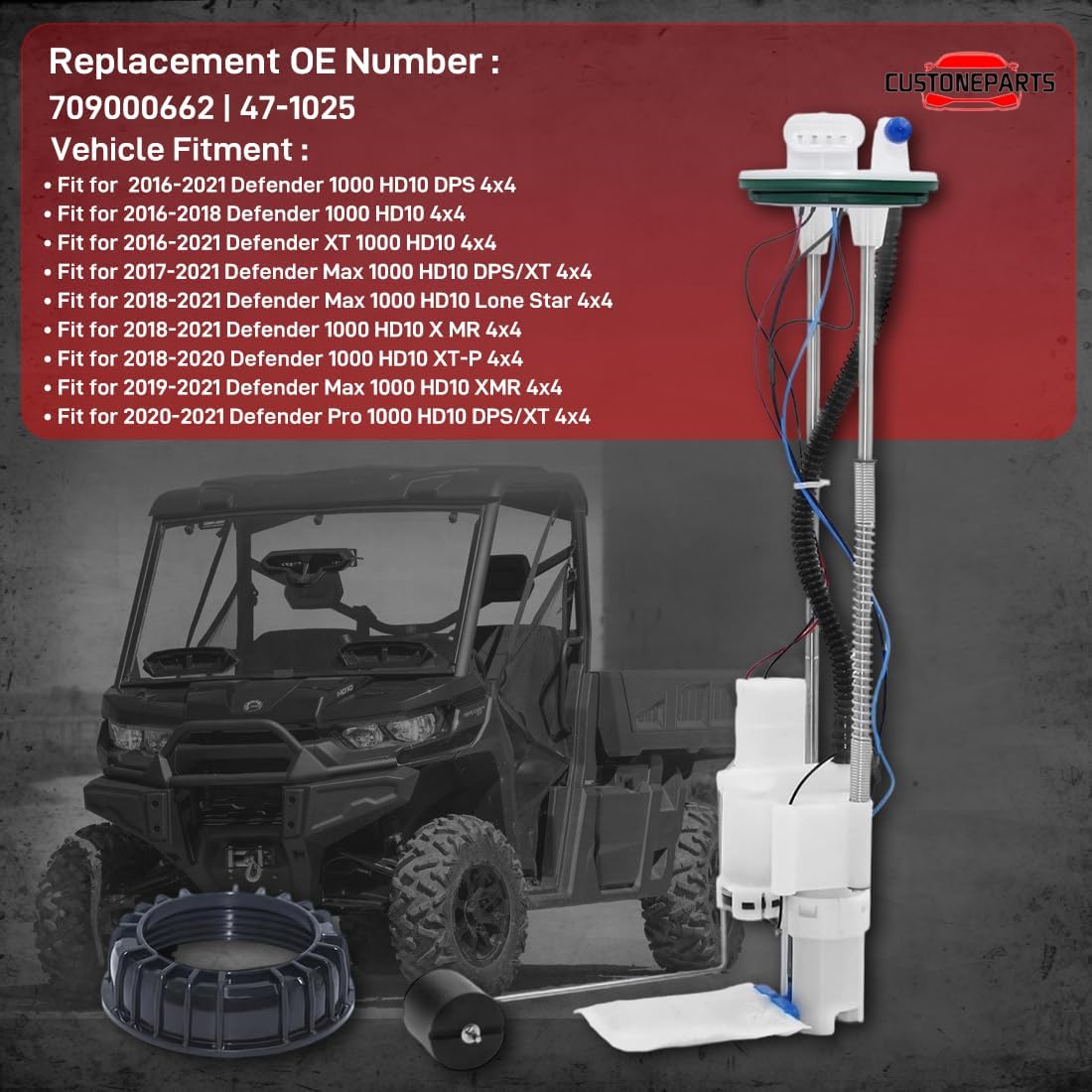 Fuel Pump Assembly with Level Sender FIT 2016-2021 Can-Am Defender HD5 HD8 HD10 FIT Defender MAX HD8 HD10 EFI 709000662 47-1025