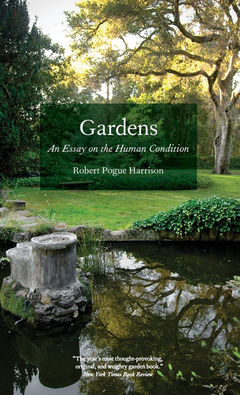 Gardens – An Essay on the Human Condition