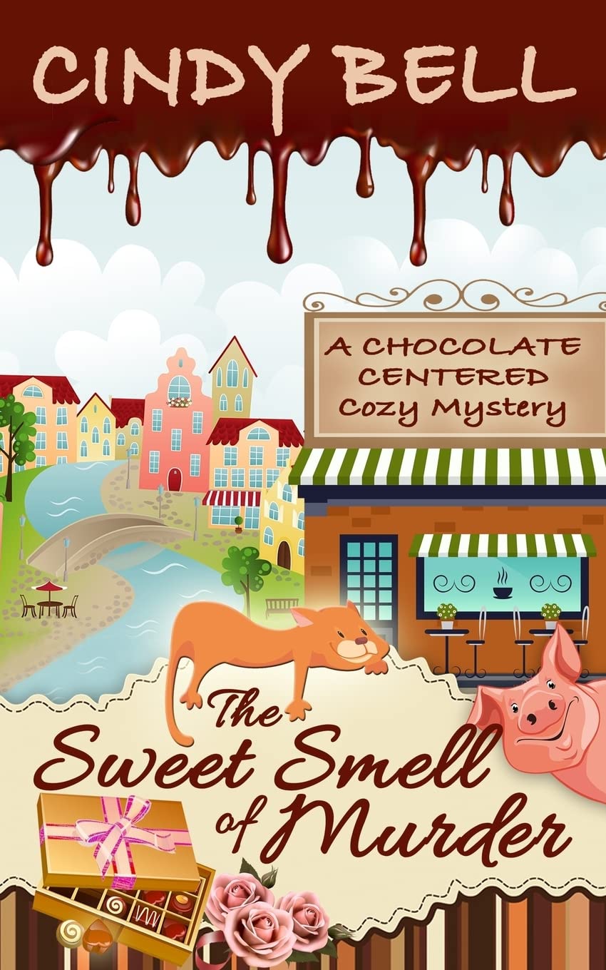 The Sweet Smell of Murder: Volume 1 (A Chocolate Centered Cozy Mystery)