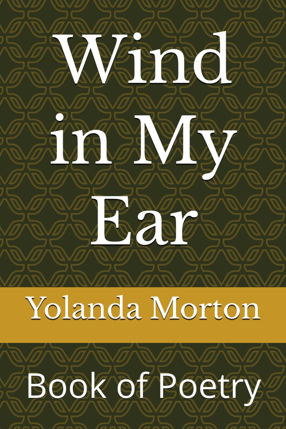 Wind in My Ear: Book of Poetry