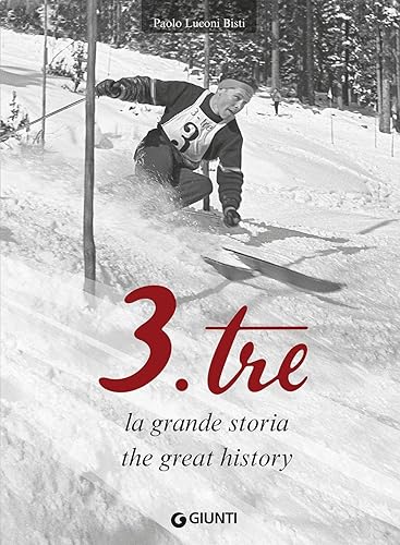 3.Tre. La grande storia-The great history. Ediz. italiana e inglese