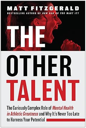 The Other Talent: The Curiously Complex Role of Mental Health in Athletic Greatness and Why It's Never Too Late to Haess Your Potential-Wow! eBook