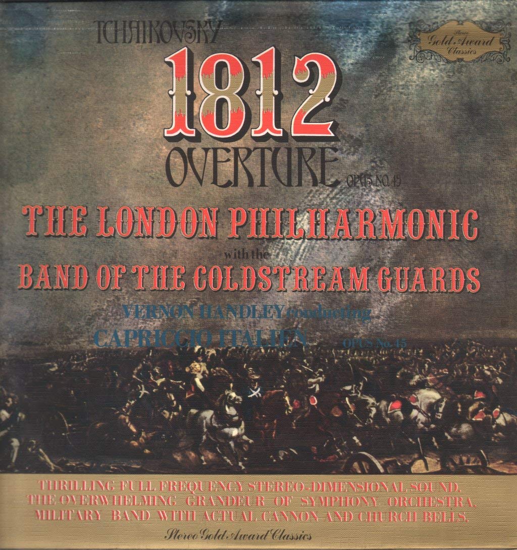 1812 Overture - Tchaikovsky* / London Philharmonic Orchestra, The, Band Of The Coldstream Guards*, Vernon Handley LP