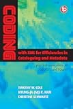 Coding with XML for Efficiencies in Cataloging and Metadata: Practical applications of XSD, XSLT, and Xquery