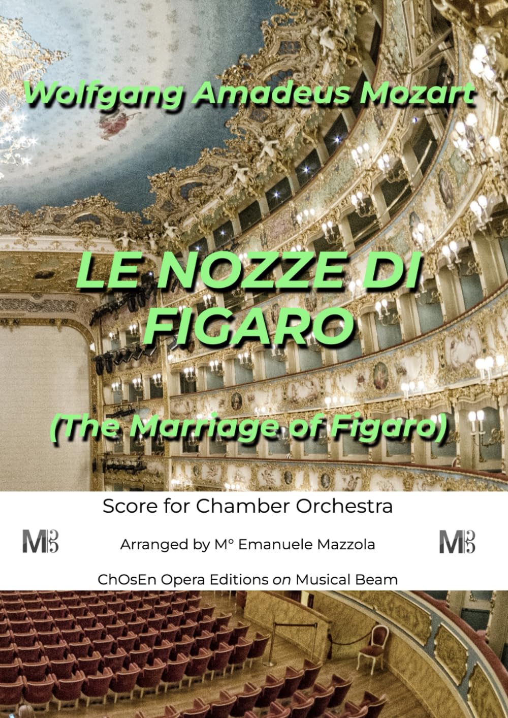 Figaro for Chamber Orchestra: Score: Le nozze di Figaro, The Marriage of Figaro