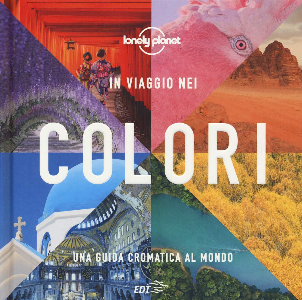 In Viaggio Nei Colori. Una Guida Cromatica Al Mondo. Ediz. A Colori - 4