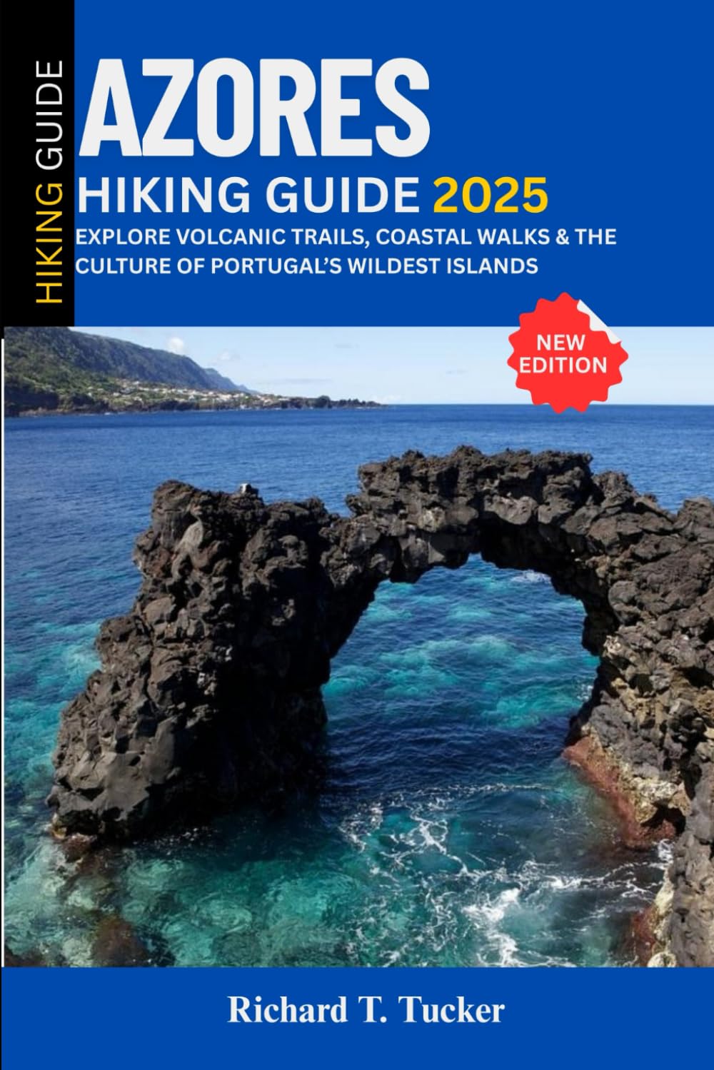 Azores Hiking Guide 2025: Explore Volcanic Trails, Coastal Walks & the Culture of Portugal’s Wildest Islands